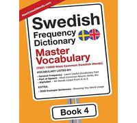 Swedish Frequency Dictionary - Master Vocabulary: 7501-10000 Most Common Swedish Words: Volume 4