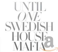 Swedish House Mafia - Until One