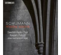 Swedish Radio Choir - Schumann -Missasacra