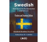 Swedish Short Stories for Pre-Intermediate (A2) Skill Level - Mystery and Suspense Edition - Swedish Reading Practice