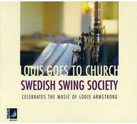 Swedish Swing Society - Louis Goes To Church