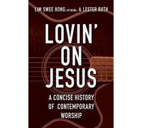 Swee HongRuth, Lester Lim Lovin' on Jesus (Tascabile)