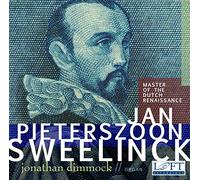 Jan Pieterszoon Sweelinck - Master Of The Dutch Renaissance (2 Cd)