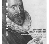 Sweelinck, J.P. - Sweelinck & The Art Of Variation