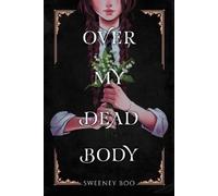 Sweeney Boo Over My Dead Body (Tascabile)