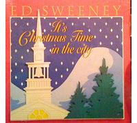 Sweeney,Ed - Its Christmas Time In The City [Import anglais]