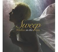 Sweep - Walkin in the Rain