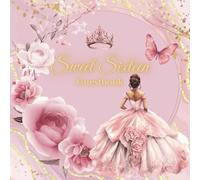 Sweet 16 Guest Book: Elegant Pink and Gold Rose Floral with Butterly and Princess Crown Decoration: Sweet 16 Party Signature Book and Special Memory ... with Gift Log and Blank Pages for Photos