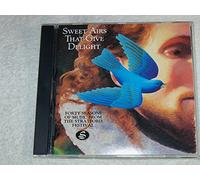 Sweet Airs That Give Delight: Forty Seasons of Music From the Stratford Festival