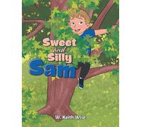 Sweet and Silly Sam