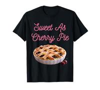 Sweet As Cherry Cream Pie Divertente Sarcastico Ciliegie detti Maglietta