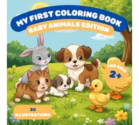 Sweet Baby Animals: Simple and Fun Coloring for Little Artists, Easy Coloring Book, Fun and Simple Pages for Kids Aged 2+
