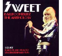 Sweet - Ballroom Blitz. The Anthology