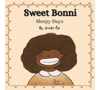 Sweet Bonni: Sleepy Days: A Sweet and Fun Coloring Book