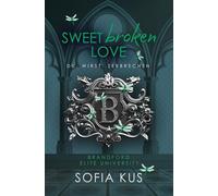 Sweet broken Love: Brandford Elite University