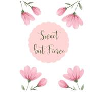 Sweet but Fierce Planner and Personal Journal