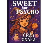 Sweet but Psycho: A Halloween Sass Book