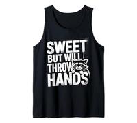 Sweet But Will Throw Hands Attitude Personality Sassy - Canotta