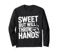 Sweet But Will Throw Hands Attitude Personality Sassy - Maglia a Manica