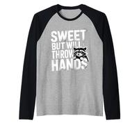Sweet But Will Throw Hands Attitude Personality Sassy - Maglia con Maniche Raglan