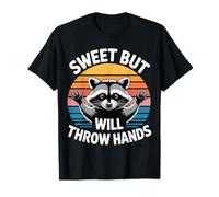 Sweet But Will Throw Hands Attitude Personality Sassy ------ Maglietta