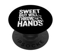 Sweet But Will Throw Hands Attitude Personality Sassy - PopSockets PopGrip Adesivo