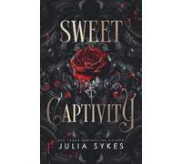 Sweet Captivity: A Dark Romance: 1