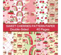 Sweet Cherries Scrapbook Paper 40 Pages: Cherry Pattern Paper: Double Sided for Scrapbooking, Card Making, Origami, DIY and More