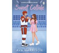 Sweet Collide: The brand new ice hockey sports romance from the USA Today bestselling author: 1