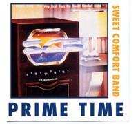 Sweet Comfort Band - Prime Time