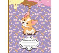 Sweet Corgi Dreams - Cute Corgi Composition Notebook: 7.5 x 9.25 Inches | 120 Lined Pages | Wide Rule | Perfect for School, Notes, or Journaling