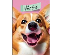 Sweet Corgi Lined Notebook | Ruled Journal for Corgi Lovers | Diary for Dog Lovers | Cute Dog Note Book: Notebook suitable for dog lovers and animal ... pages | Pink Cheerful Cover | I Love Corgis