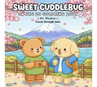Sweet CuddleBug: On the Go Coloring Book- Travel through Asia