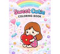 Sweet Cutie Coloring Book: 50 Cute and Simple Designs for Relaxation, Stress Relief, and Easy Coloring