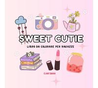 SWEET CUTIE - Libro da colorare per ragazze - Dolci cuoricini Libro facile da colorare e rilassante: Libro da colorare per ragazze facile e rilassante