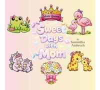 Sweet Days with Mom