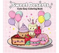 Sweet Dessert: Cute Easy Coloring Book, Fun Coloring Pages for Kids
