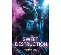 Sweet Destruction: A Billionaire Rockstar Romance