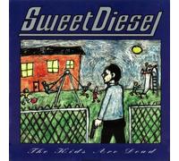 Sweet Diesel - The Kids Are Dead