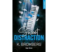 Sweet distraction: Série Backstage Pass Tome 3