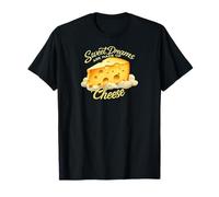 Sweet Dreams Are Made Of Cheese Funny Foodie Maglietta