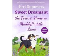 Sweet Dreams at the Forever Home on Muddypuddle Lane