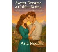 Sweet Dreams & Coffee Beans: A Beautiful Lovestory