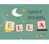 Sweet Dreams, Ella