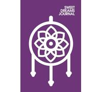 SWEET DREAMS JOURNAL (VIOLET): A space for Dreamers seeking Personal Growth and Mental Health.