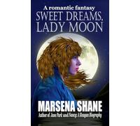 Sweet Dreams, Lady Moon