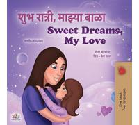 Sweet Dreams, My Love (Marathi English Bilingual Book for Kids)