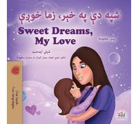 Sweet Dreams, My Love (Pashto English Bilingual Children's Book)
