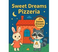 Sweet Dreams Pizzeria: A Coloring Storybook