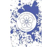Sweet Dreams: See You In Your Dreams Dot Grid Journal | Blue Aesthetic Bullet Journal | Dream Planner | 100 Pages
